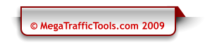 � MegaTrafficTools.com 2009